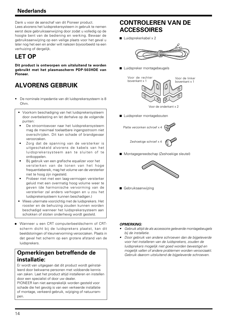 Let op, Alvorens gebruik, Controleren van de accessoires | Opmerkingen betreffende de installatie, Nederlands | Pioneer PDP-S06-LR User Manual | Page 14 / 20
