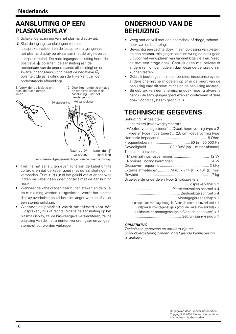 Onderhoud van de behuizing, Technische gegevens, Aansluiting op een plasmadisplay | Nederlands | Pioneer PDP-S06-LR User Manual | Page 16 / 20