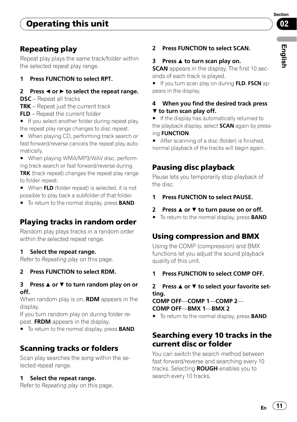 Repeating play 11, Playing tracks in random order 11, Scanning tracks or folders 11 | Pausing disc playback 11, Using compression and bmx 11, Searching every 10 tracks in the current, Disc or folder, Operating this unit, Repeating play, Playing tracks in random order | Pioneer DEH-3900MP DE User Manual | Page 11 / 60