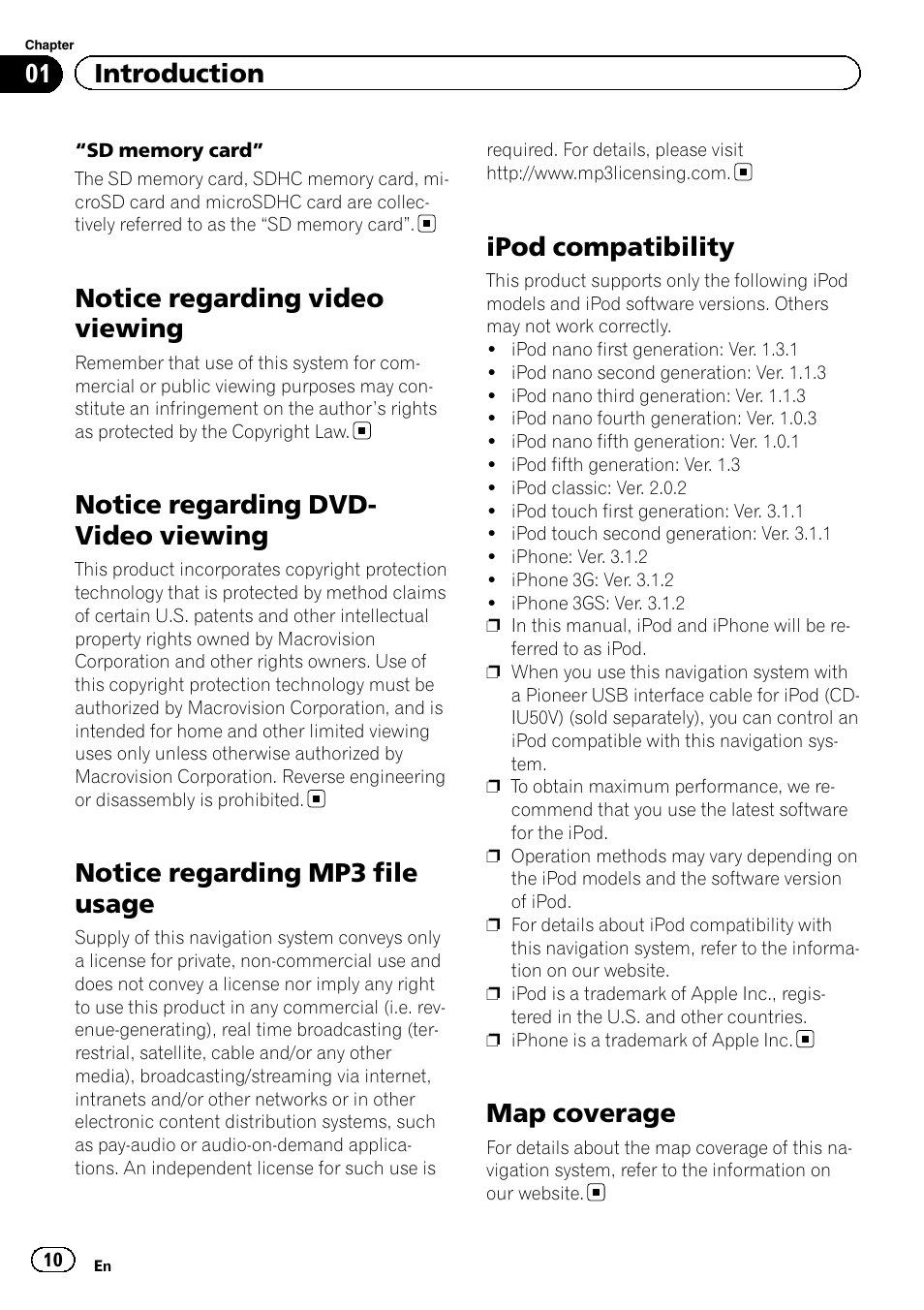 Notice regarding video viewing, Notice regarding dvd-video viewing, Notice regarding mp3 file usage | Ipod compatibility, Map coverage, Notice regarding dvd- video viewing, 01 introduction | Pioneer AVIC-Z120BT User Manual | Page 10 / 228