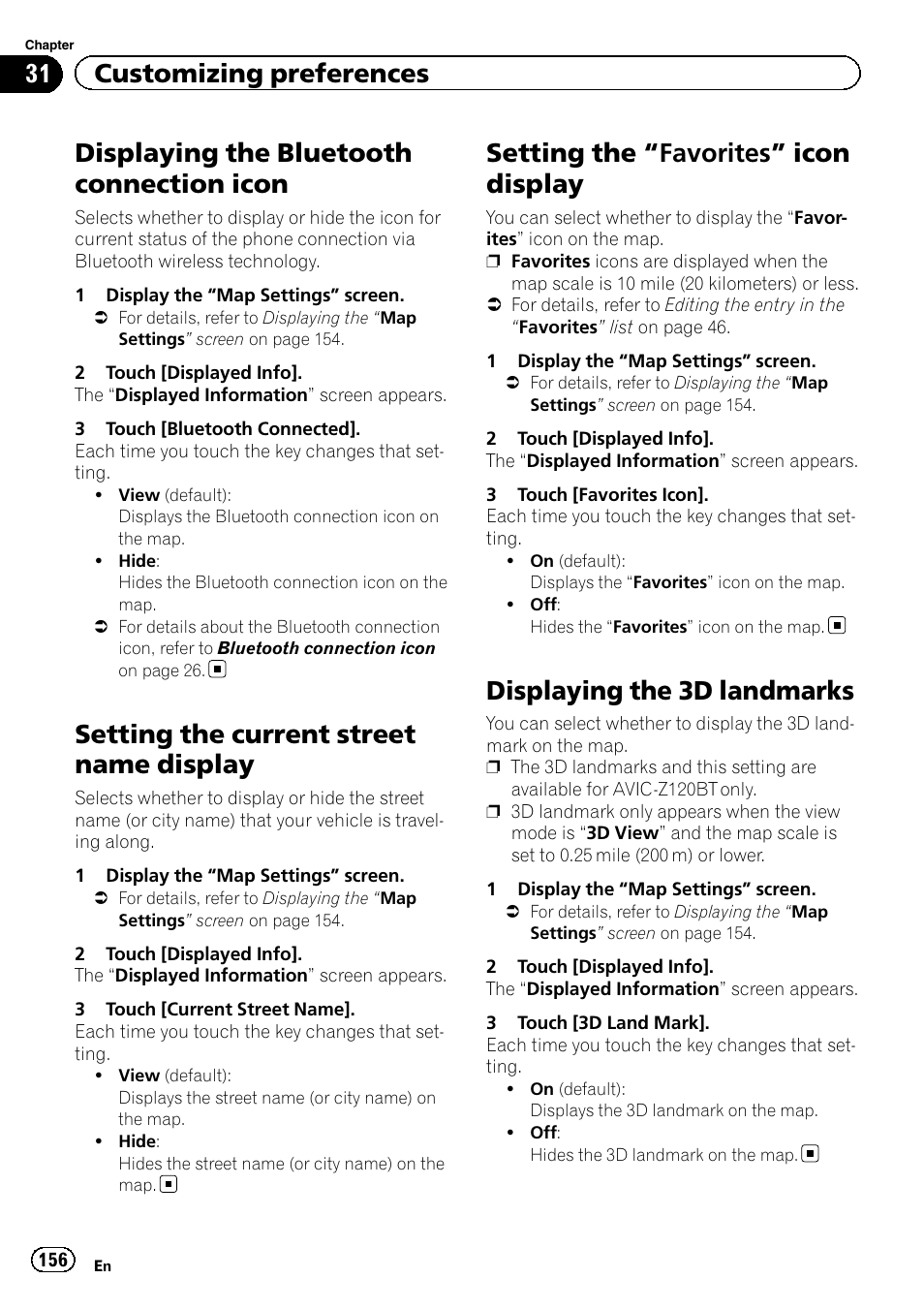 Displaying the bluetooth connection, Icon, Setting the current street name display | Setting the, Favorites” icon display 156, Displaying the 3d landmarks, Setting the current, Displaying the blue, Displaying the bluetooth connection icon, Setting the “favorites” icon display | Pioneer AVIC-Z120BT User Manual | Page 156 / 228