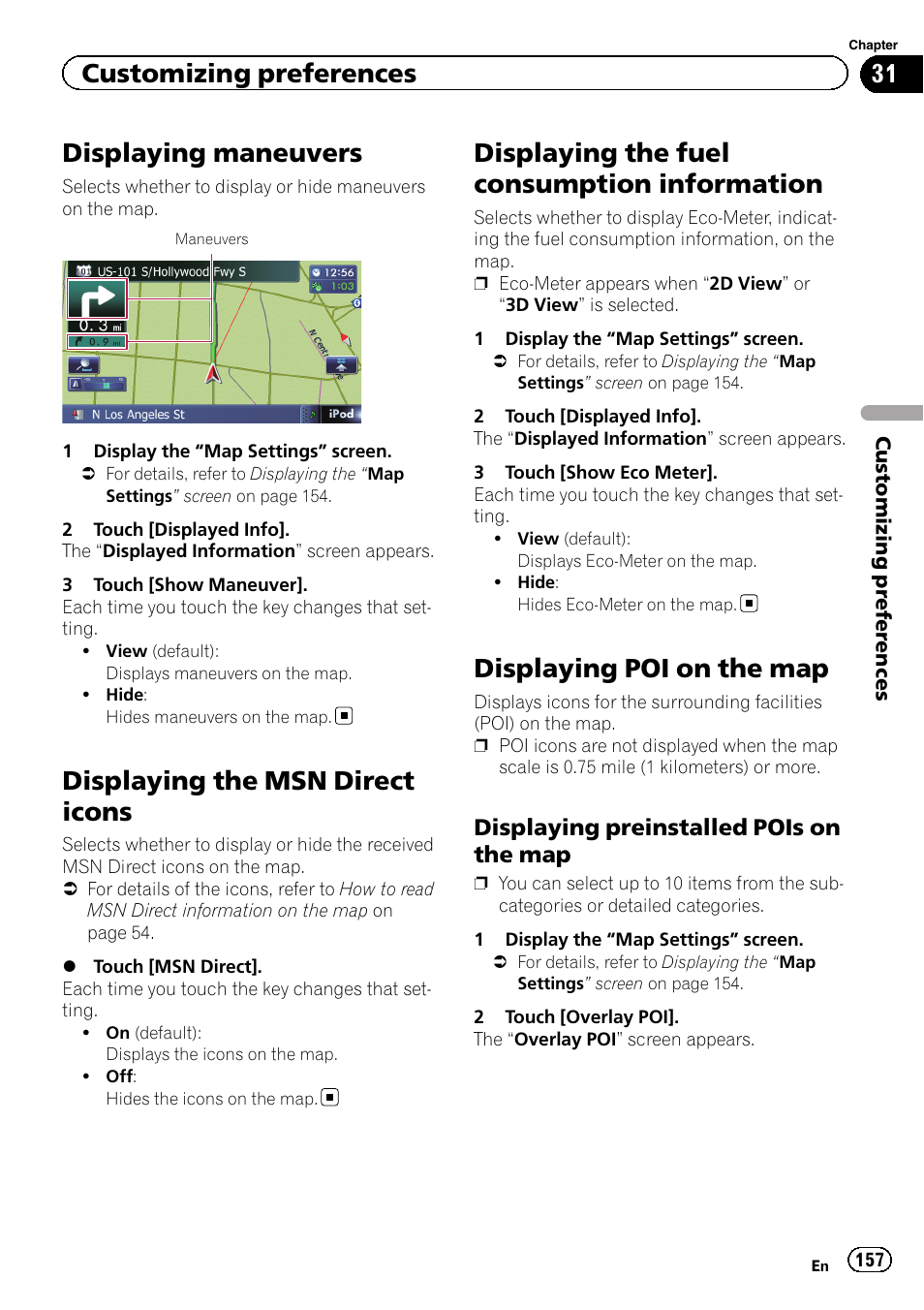 Displaying maneuvers, Displaying the msn direct icons, Displaying the fuel consumption | Information, Displaying poi on the map, Displaying preinstalled pois on the, Displaying man, Displaying maneu, Displaying the fuel, Displaying poi on the | Pioneer AVIC-Z120BT User Manual | Page 157 / 228