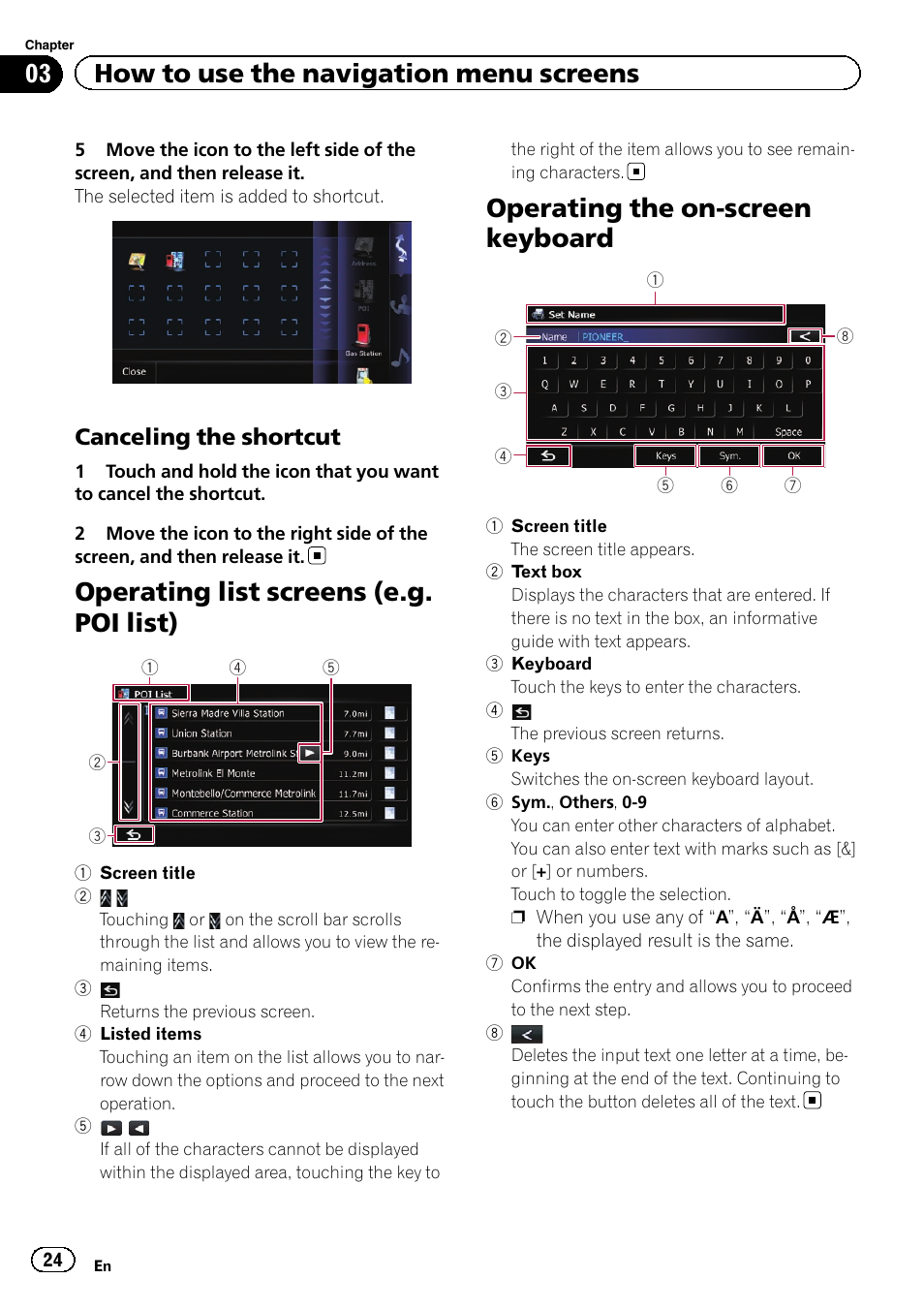 Canceling the shortcut 24, Operating list screens (e.g. poi list), Operating the on-screen keyboard | 03 how to use the navigation menu screens, Canceling the shortcut | Pioneer AVIC-Z120BT User Manual | Page 24 / 228