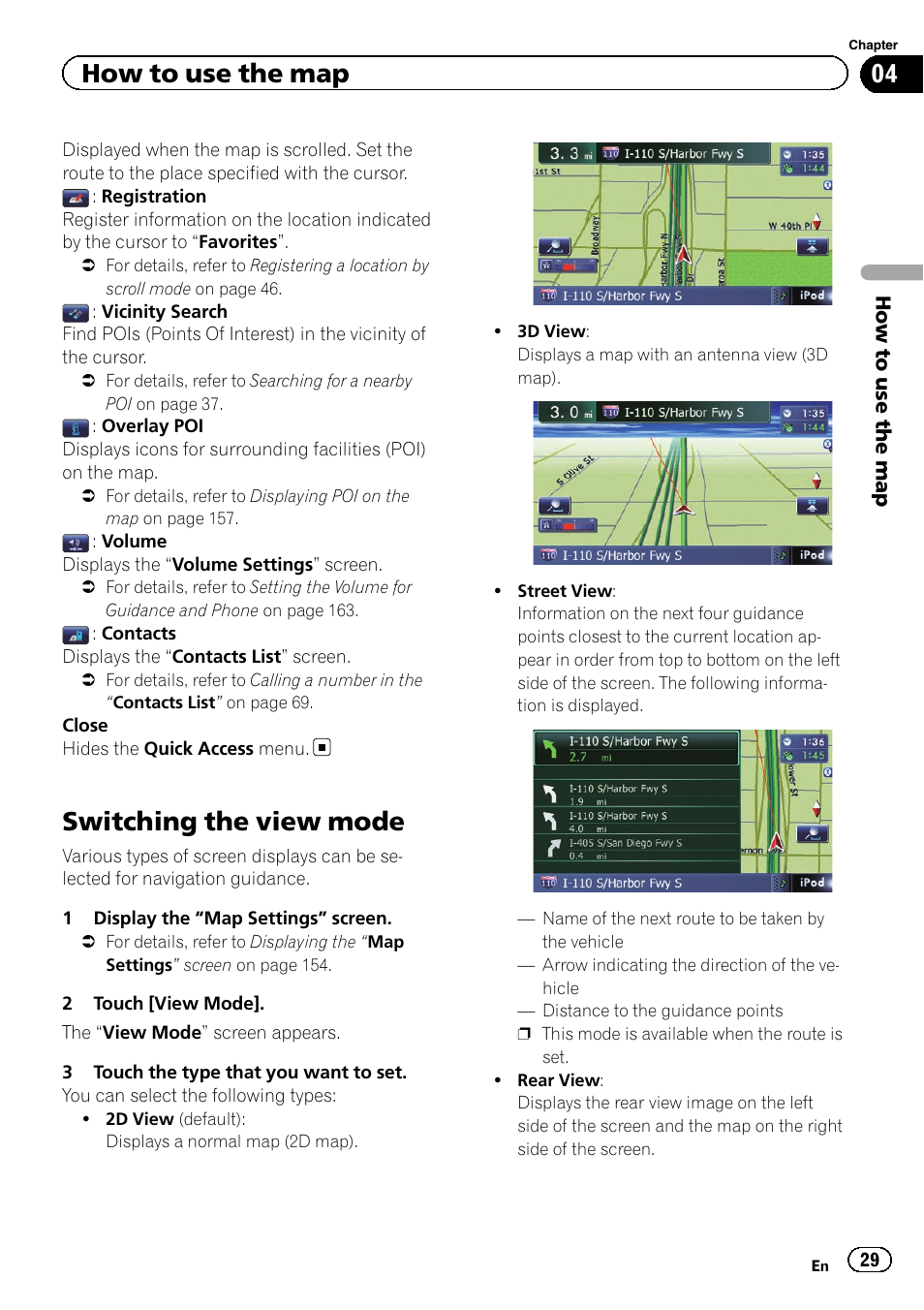 Switching the view mode, How to use the map | Pioneer AVIC-Z120BT User Manual | Page 29 / 228