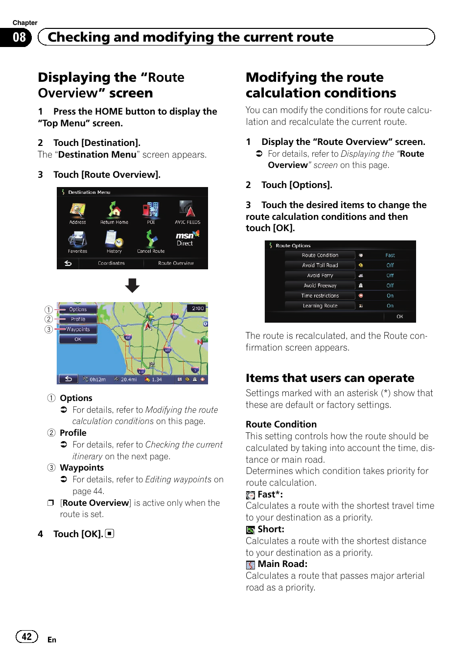 Route overview” screen 42, Modifying the route calculation, Conditions | Items that users can operate 42, Modifying the route cal, Modifying the route, Displaying the “route overview ” screen, Modifying the route calculation conditions, 08 checking and modifying the current route | Pioneer AVIC-Z120BT User Manual | Page 42 / 228