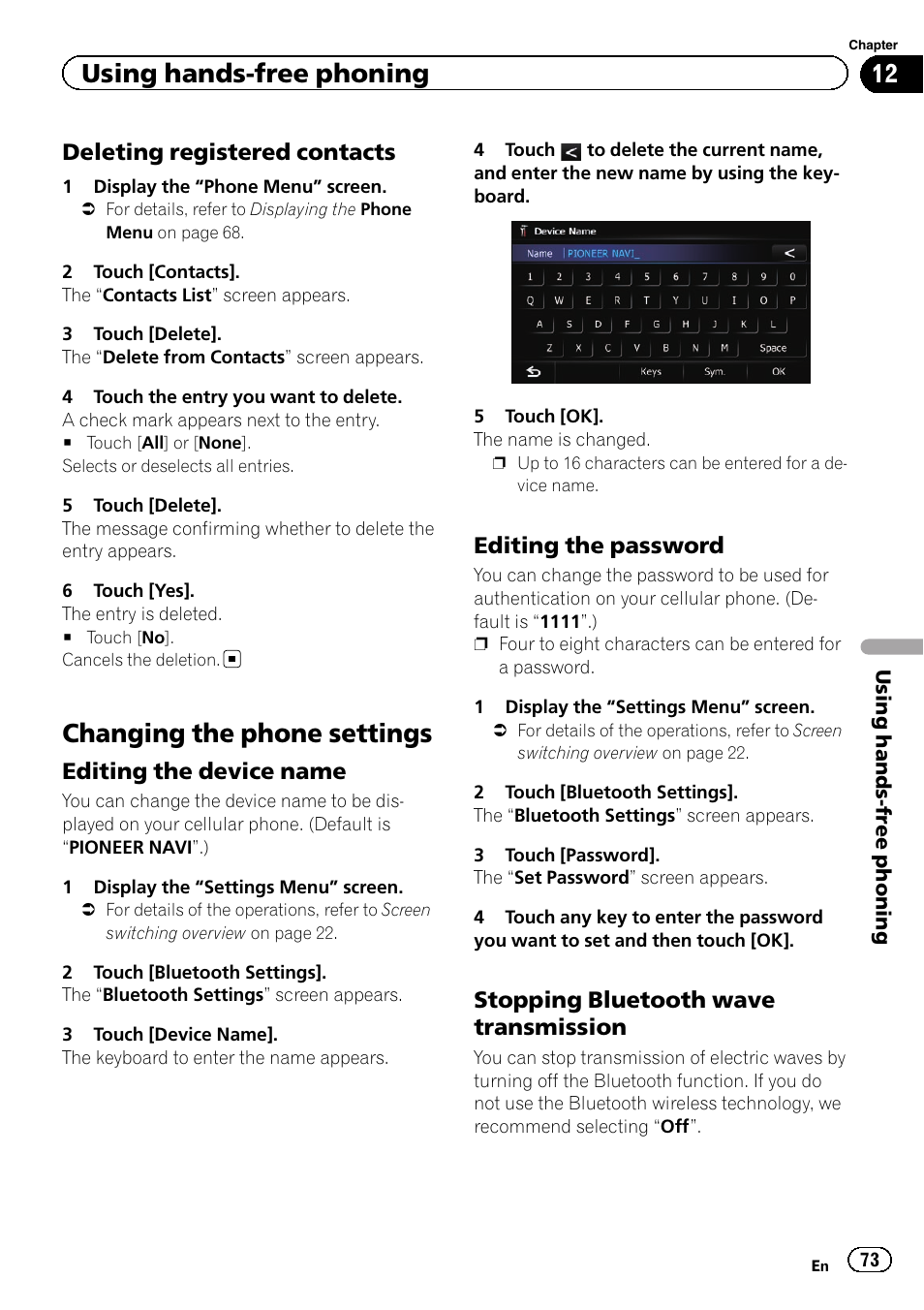 Deleting registered contacts 73, Changing the phone settings, Editing the device name 73 | Editing the password 73, Stopping bluetooth wave, Transmission, Using hands-free phoning, Deleting registered contacts, Editing the device name, Editing the password | Pioneer AVIC-Z120BT User Manual | Page 73 / 228