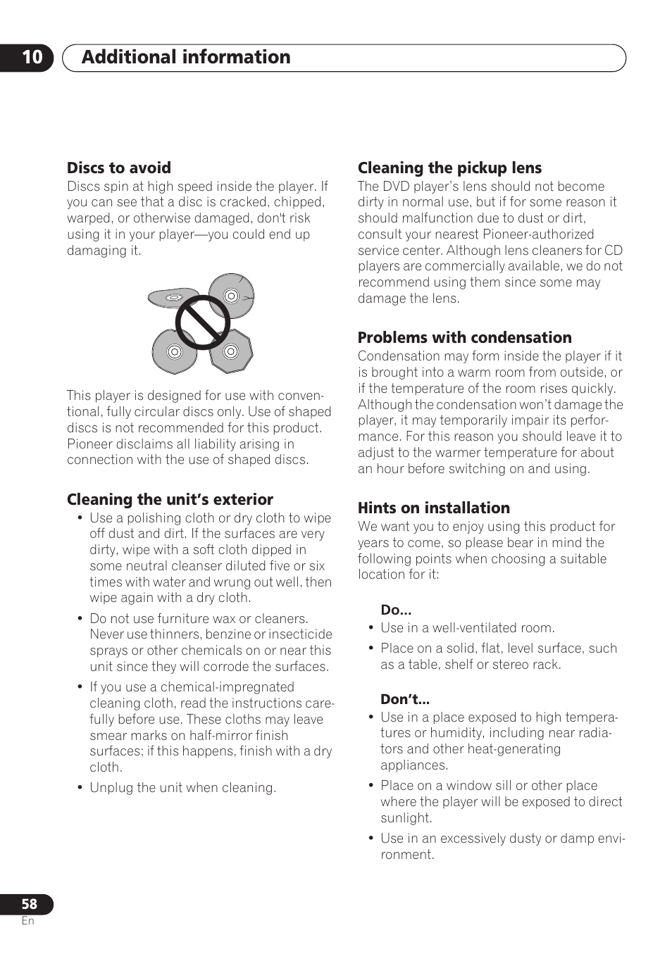 Discs to avoid, Cleaning the unit’s exterior, Cleaning the pickup lens | Problems with condensation, Hints on installation, Additional information 10 | Pioneer DV-260 User Manual | Page 58 / 68