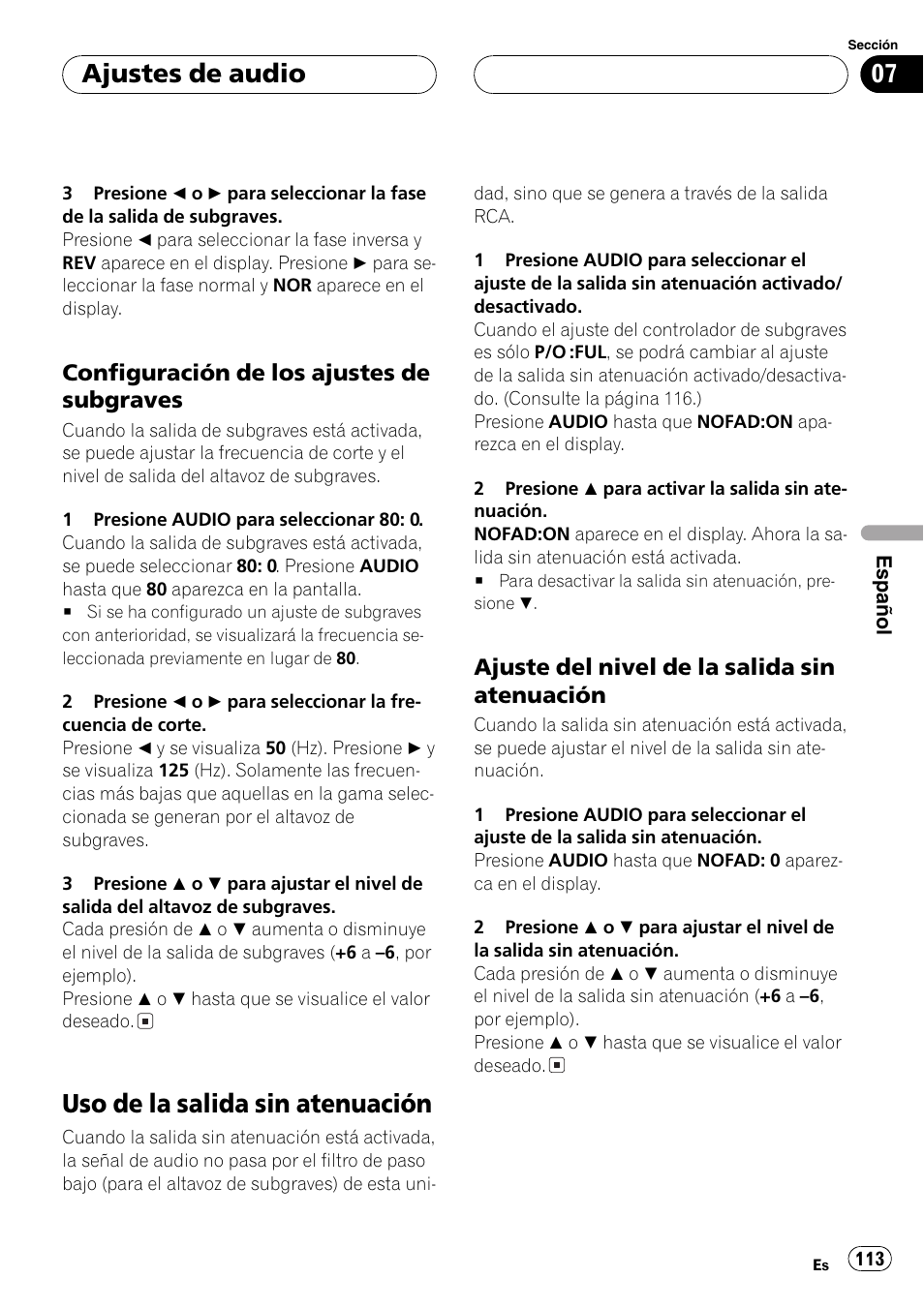 Configuración de los ajustes de, Subgraves 113, Uso de la salida sin atenuación 113 | Ajuste del nivel de la salida sin, Atenuación 113, Uso de la salida sin atenuación, Ajustes de audio, Configuración de los ajustes de subgraves, Ajuste del nivel de la salida sin atenuación | Pioneer DEH-P3600 User Manual | Page 113 / 124