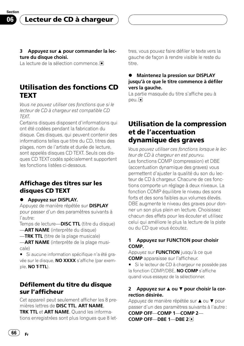 Utilisation des fonctions cd text 66, Affichage des titres sur les disques, Cd text 66 | Défilement du titre du disque sur, Lafficheur 66, Utilisation de la compression et de, Laccentuation dynamique des graves 66, Utilisation des fonctions cd text, Lecteur de cd à chargeur | Pioneer DEH-P3600 User Manual | Page 66 / 124