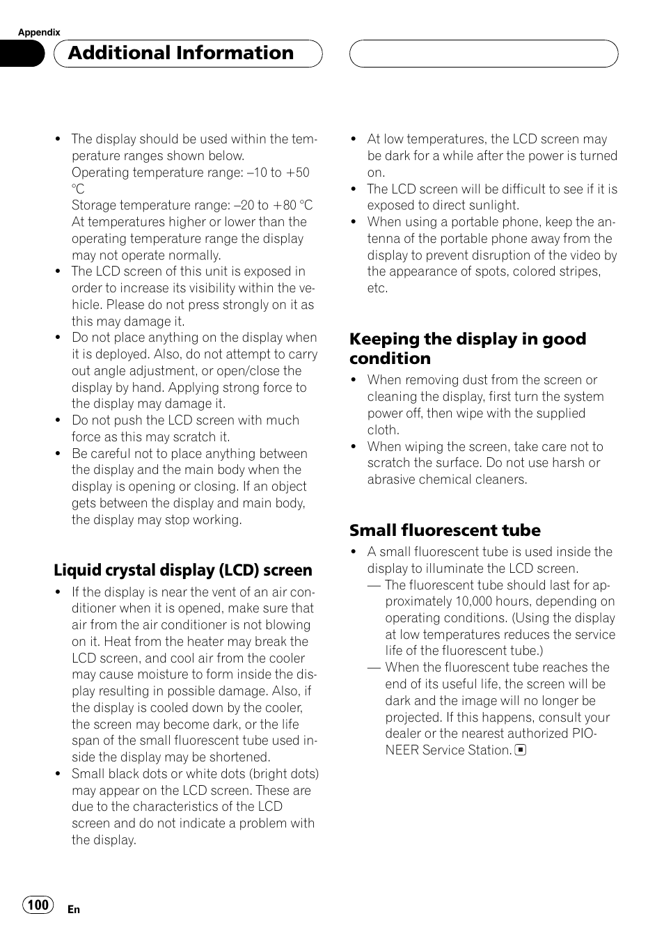 Additionalinformation, Liquid crystaldisplay (lcd) screen, Keeping the display in good condition | Small fluorescent tube | Pioneer AVH-P6500DVD User Manual | Page 100 / 108
