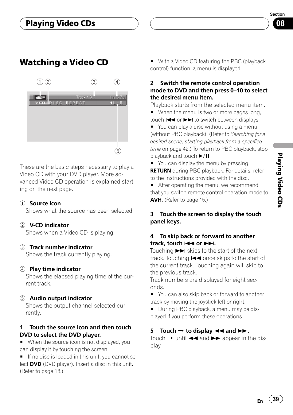 Playing video cds watching a video cd 39, Watching a video cd, Playing video cds | Pioneer AVH-P6500DVD User Manual | Page 39 / 108