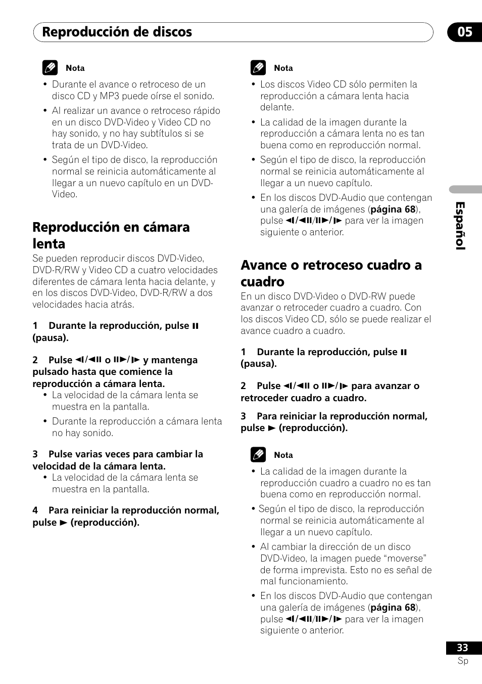 Reproducción de discos 05, Reproducción en cámara lenta, Avance o retroceso cuadro a cuadro | Español | Pioneer VRD1160-A User Manual | Page 107 / 148