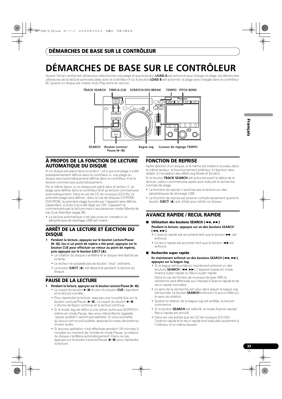 Démarches de base sur le contrôleur, Arrêt de la lecture et éjection du disque, Pause de la lecture | Fonction de reprise, Avance rapide / recul rapide | Pioneer MEP-7000 User Manual | Page 101 / 206