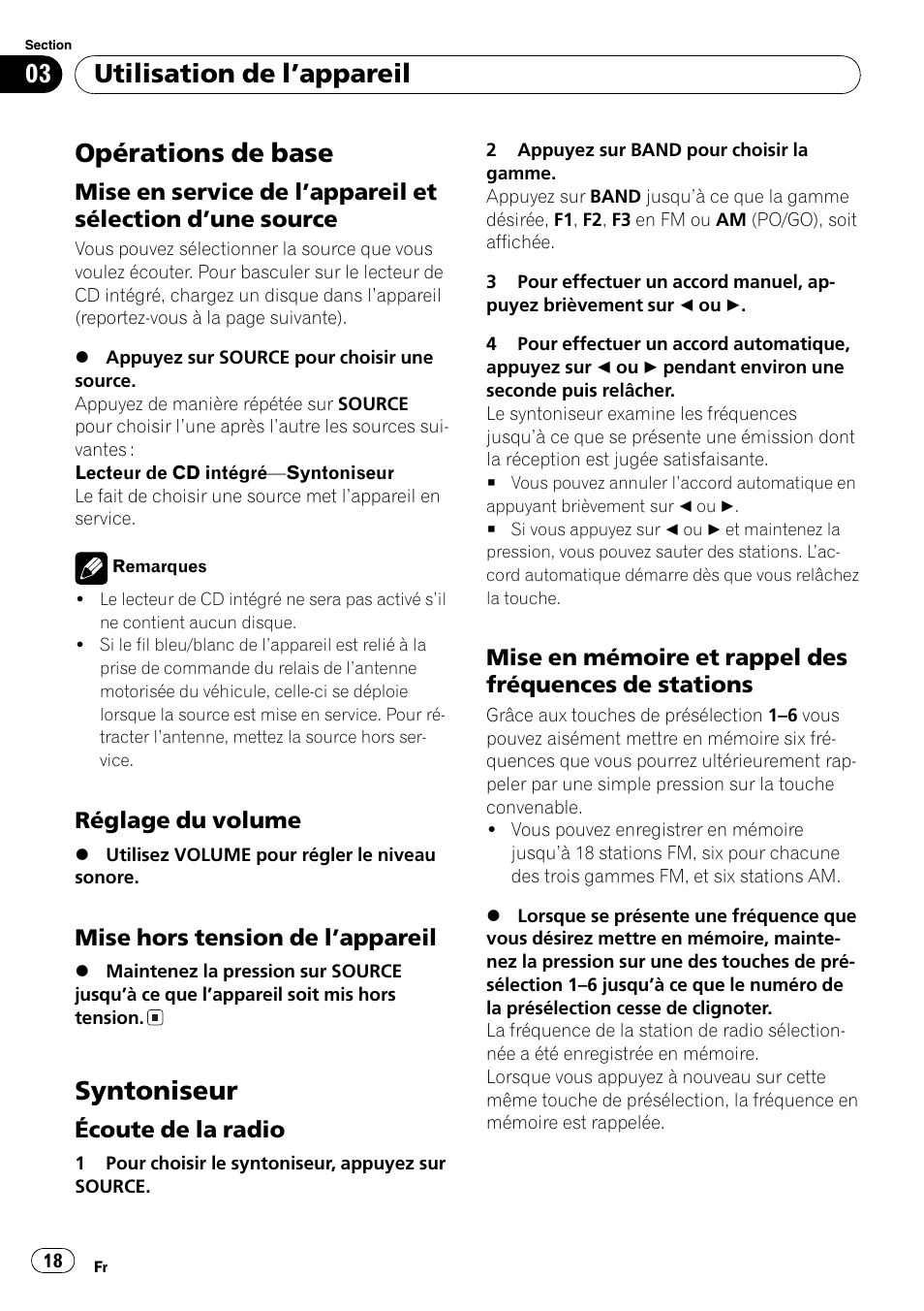 Utilisation de lappareil opérations de base 18, Mise en service de lappareil et, Sélection dune source 18 | Réglage du volume 18, Mise hors tension de lappareil 18, Syntoniseur 18, Écoute de la radio 18, Mise en mémoire et rappel des, Fréquences de stations 18, Opérations de base | Pioneer FM/AM DEH-1800 User Manual | Page 18 / 37