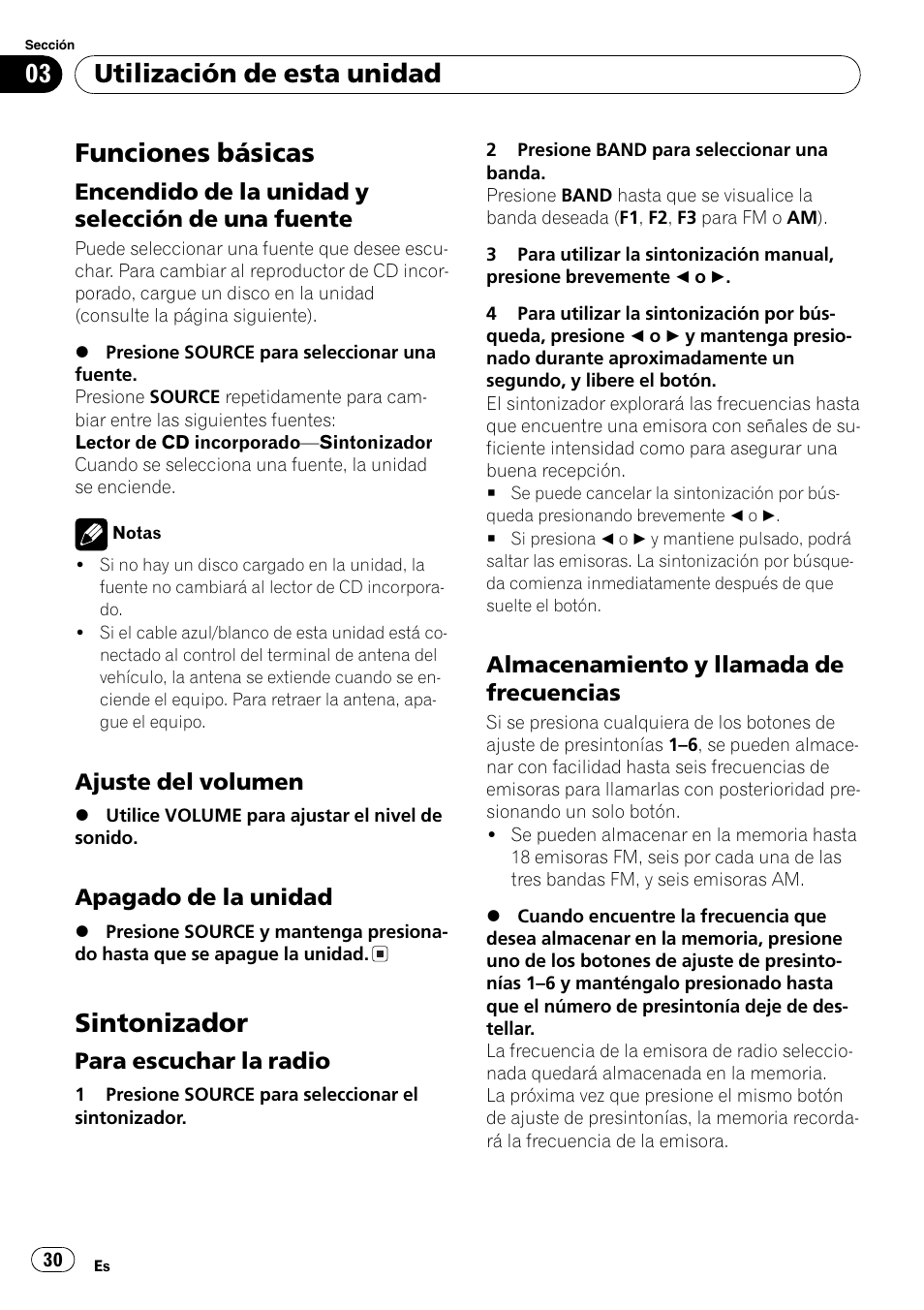 Utilización de esta unidad funciones básicas 30, Encendido de la unidad y selección de, Una fuente 30 | Ajuste del volumen 30, Apagado de la unidad 30, Sintonizador 30, Para escuchar la radio 30, Almacenamiento y llamada de, Frecuencias 30, Funciones básicas | Pioneer FM/AM DEH-1800 User Manual | Page 30 / 37