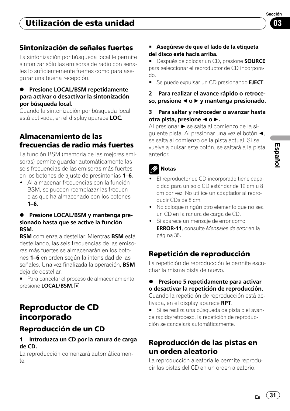 Sintonización de señales fuertes 31, Almacenamiento de las frecuencias, De radio más fuertes 31 | Reproductor de cd incorporado 31, Reproducción de un cd 31, Repetición de reproducción 31, Reproducción de las pistas en un, Orden aleatorio 31, Reproductor de cd incorporado, Utilización de esta unidad | Pioneer FM/AM DEH-1800 User Manual | Page 31 / 37