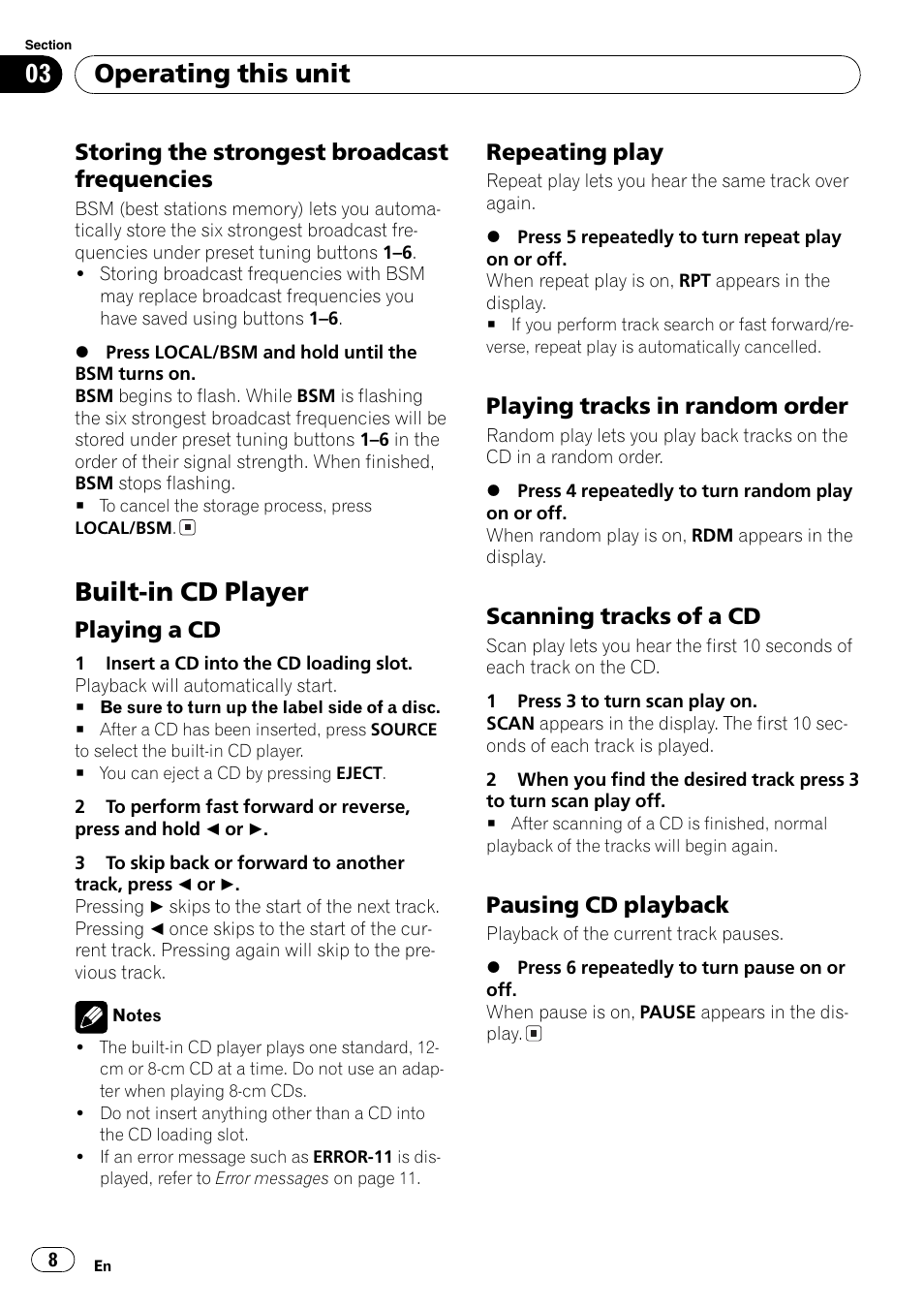 Storing the strongest broadcast, Frequencies 8, Built-in cd player 8 | Playing a cd 8, Repeating play 8, Playing tracks in random order 8, Scanning tracks of a cd 8, Pausing cd playback 8, Built-in cd player, Operating this unit | Pioneer FM/AM DEH-1800 User Manual | Page 8 / 37