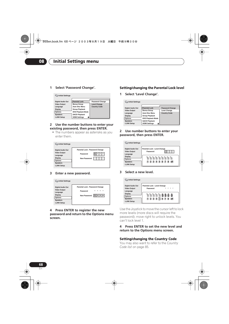 Initial settings menu 08, Setting/changing the parental lock level, Setting/changing the country code | The numbers appear as asterisks as you enter them, You may also want to refer to the, Country code list, On page 85 | Pioneer DV-868AVi User Manual | Page 68 / 98