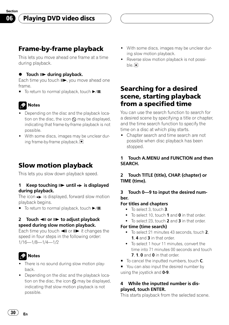 Playback from a specified time 30, Frame-by-frame playback, Slow motion playback | Playing dvd video discs | Pioneer Super Tuner III D AVH-P6650DVD User Manual | Page 30 / 106