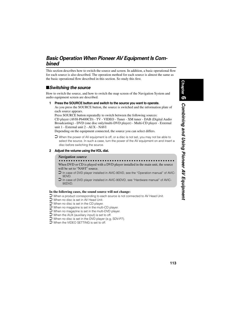 Switching the source, Combining and using pioneer a v equipment | Pioneer CNDV-20 User Manual | Page 115 / 200