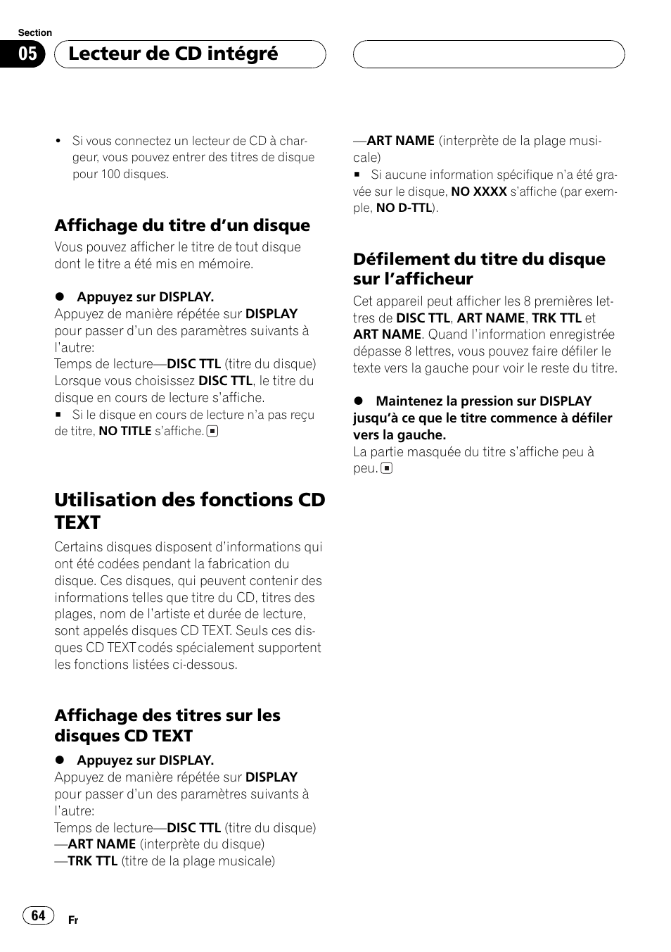 Affichage du titre dun disque 64, Utilisation des fonctions cd text 64, Affichage des titres sur les disques | Cd text 64, Défilement du titre du disque sur, Lafficheur 64, Utilisation des fonctions cd text, Lecteur de cd intégré | Pioneer DEH-P4600MP User Manual | Page 64 / 140