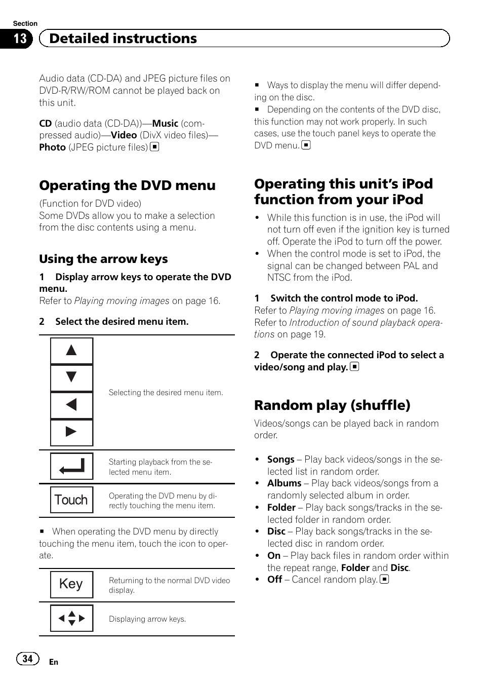 Operating the dvd menu, Operating this unit, S ipod function from your | Ipod, Random play (shuffle), S ipod function from, 13 detailed instructions, Using the arrow keys | Pioneer AVH-P3200BT User Manual | Page 34 / 96