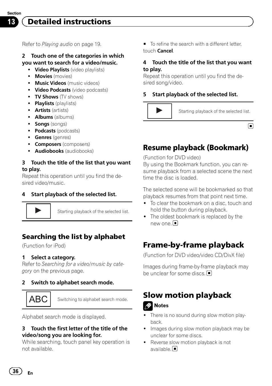 Resume playback (bookmark), Frame-by-frame playback, Slow motion playback | 13 detailed instructions, Searching the list by alphabet | Pioneer AVH-P3200BT User Manual | Page 36 / 96