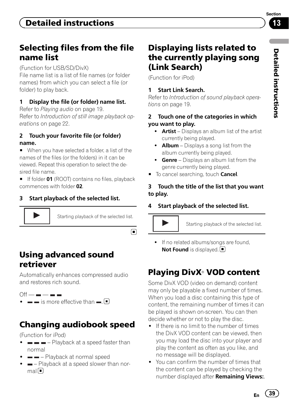 Selecting files from the file name list, Using advanced sound retriever, Changing audiobook speed | Displaying lists related to the currently, Playing song (link search), Playing divx, Â vod content 39, Vod content, Detailed instructions | Pioneer AVH-P3200BT User Manual | Page 39 / 96