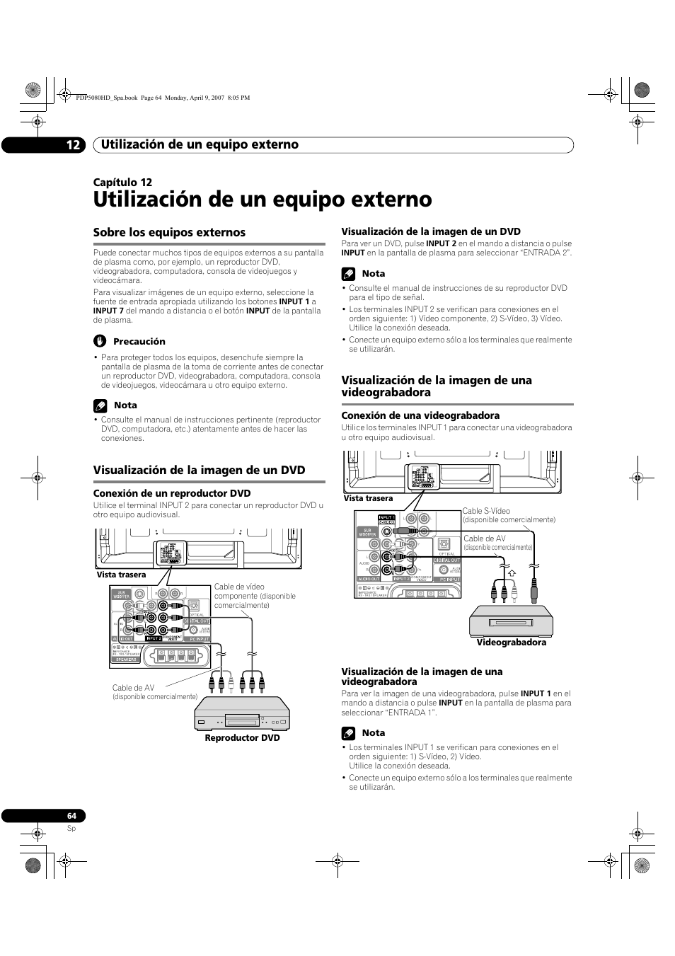 12 utilización de un equipo externo, Utilización de un equipo externo, Utilización de un equipo externo 12 | Sobre los equipos externos, Visualización de la imagen de un dvd, Visualización de la imagen de una videograbadora | Pioneer PDP-5080HD User Manual | Page 256 / 285