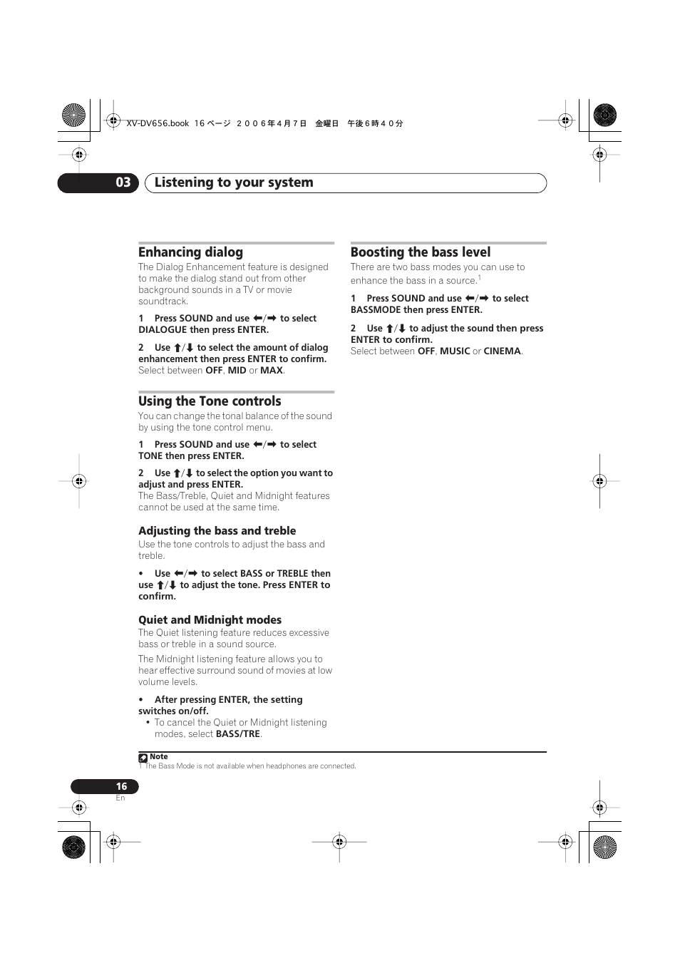 Enhancing dialog, Using the tone controls, Adjusting the bass and treble | Quiet and midnight modes, Boosting the bass level, Listening to your system 03 | Pioneer HTZ656DVD User Manual | Page 16 / 98