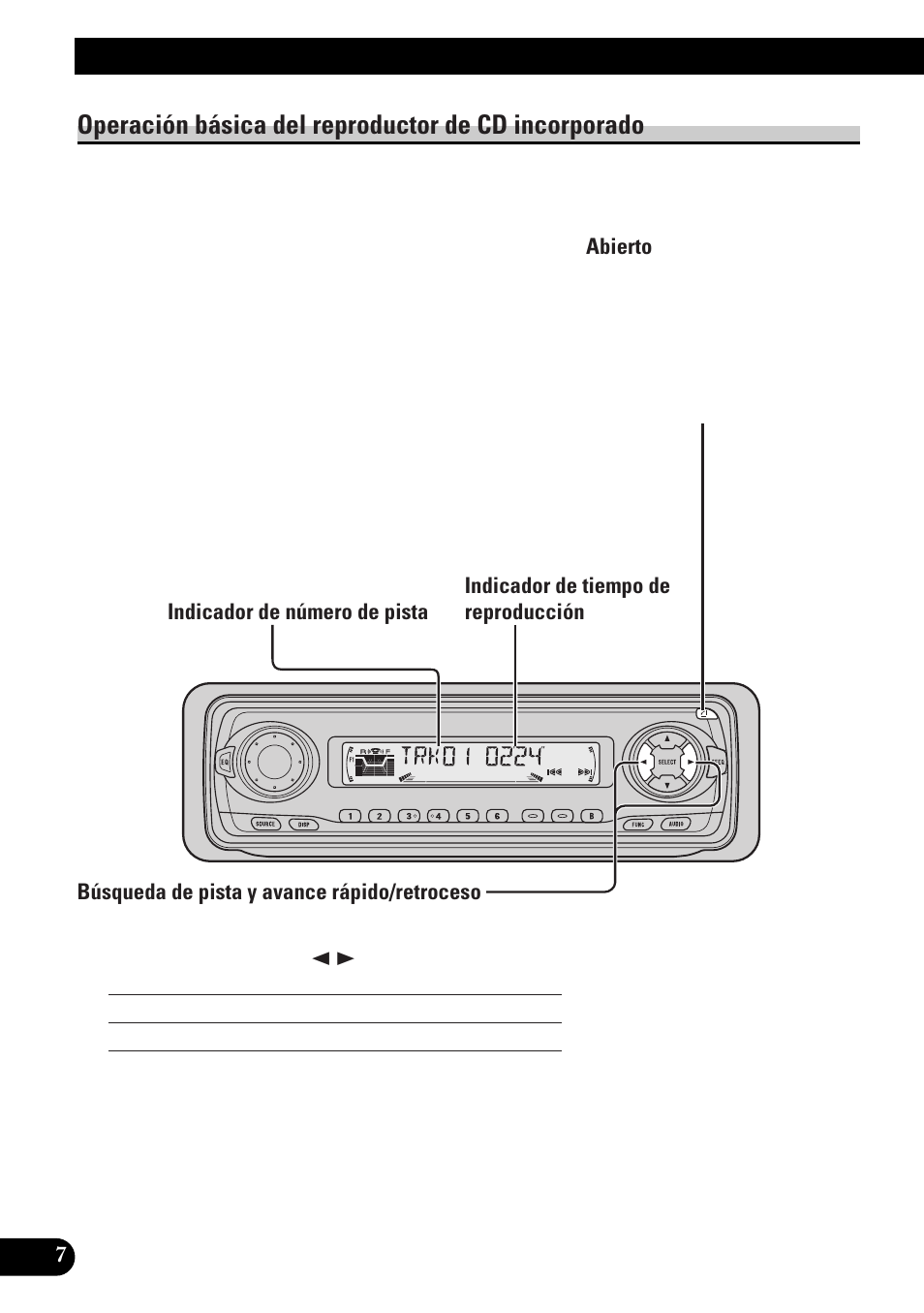 Operación básica del reproductor de, Cd incorporado, Abierto | Búsqueda de pista y avance rápido/retroceso, Ranura de carga de cd, Expulsión, Operación básica, Operación básica del reproductor de cd incorporado | Pioneer DEH-3300R  EN User Manual | Page 46 / 116