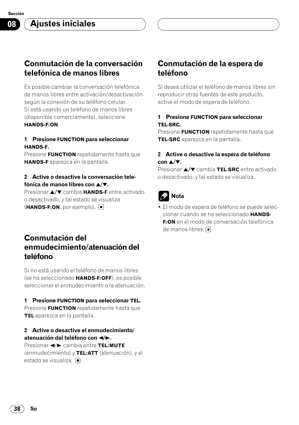 Conmutación de la conversación telefónica, De manos libres 38, Conmutación del enmudecimiento/aten | Uación del teléfono 38, Conmutación de la espera de teléfono 38, Ajustes iniciales, Conmutación de la espera de teléfono | Pioneer DEH-P4400R  EN User Manual | Page 80 / 128