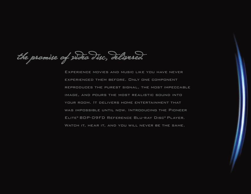 The promise of video disc, delivered | Pioneer Elite BDP-09FD User Manual | Page 3 / 16