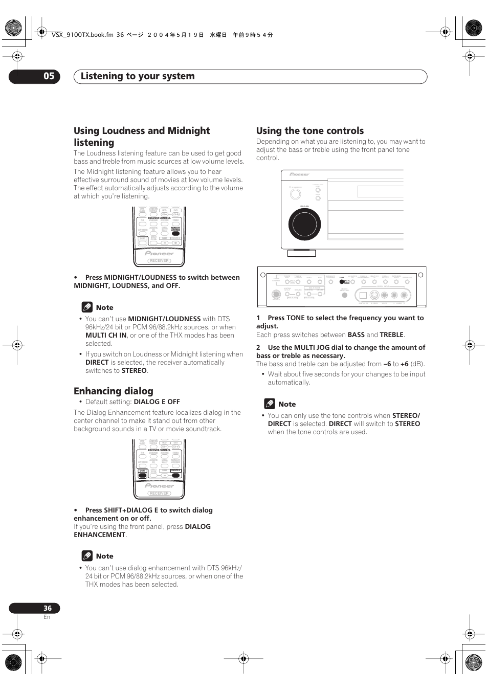 Listening to your system 05, Using loudness and midnight listening, Enhancing dialog | Using the tone controls, You can’t use, Midnight/loudness, Multi ch in, Direct, Stereo, Default setting | Pioneer VSX-9100TX User Manual | Page 36 / 79