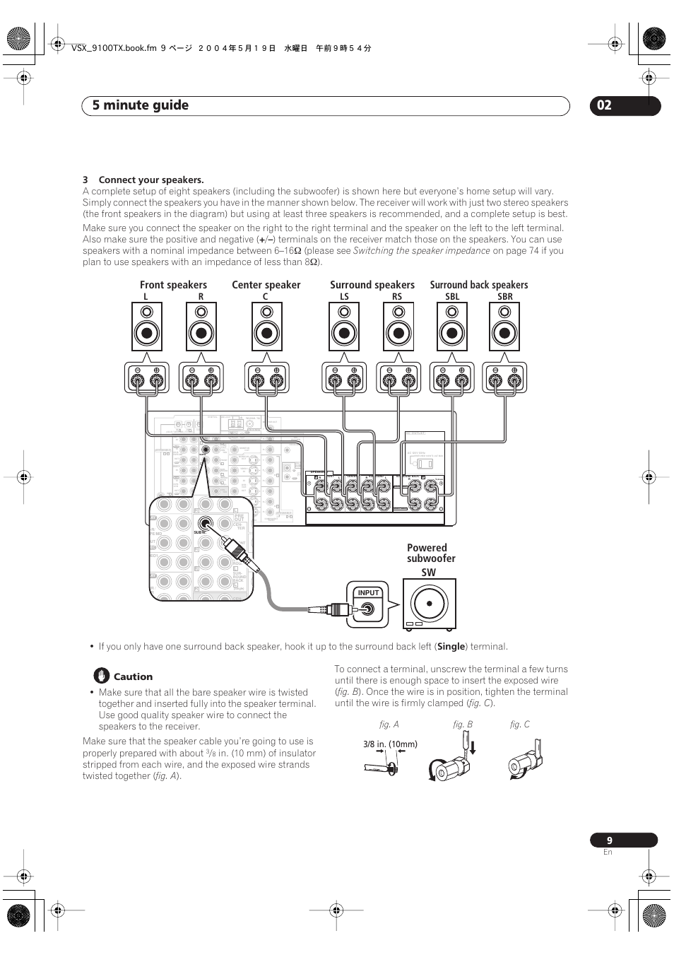 5 minute guide 02, Front speakers, Powered subwoofer sw surround speakers | Surround back speakers center speaker, 3connect your speakers, Please see, Switching the speaker impedance, Single, Terminal, Caution | Pioneer VSX-9100TX User Manual | Page 9 / 79