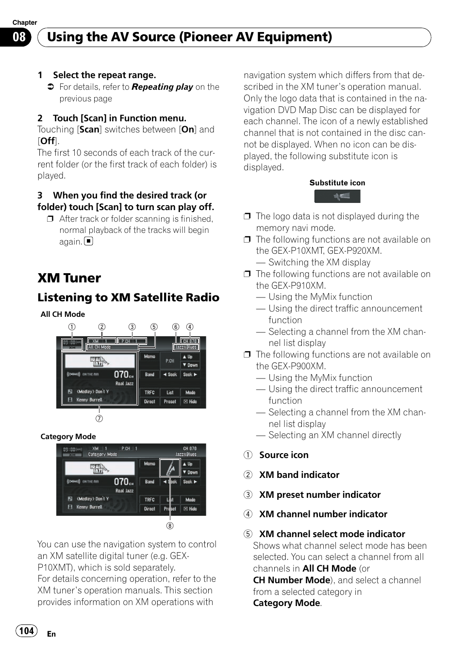 Xm tuner, Listening to xm satellite radio 104, Listening to xm satellite radio on | Using the av source (pioneer av equipment), Listening to xm satellite radio | Pioneer SUPERTUNERD AVIC-N5 User Manual | Page 104 / 188