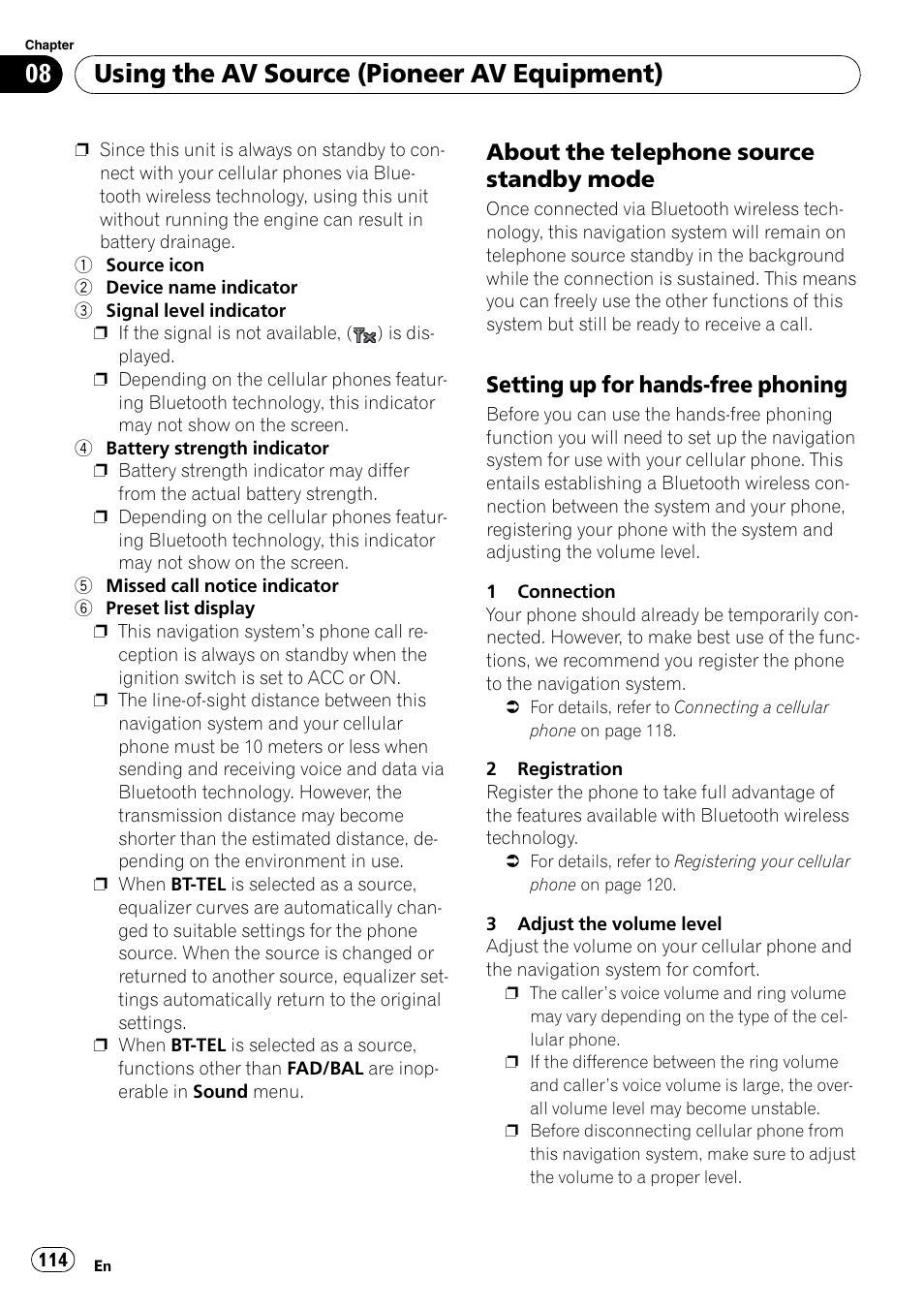 About the telephone source standby, Mode, Setting up for hands-free phoning 114 | Using the av source (pioneer av equipment), About the telephone source standby mode, Setting up for hands-free phoning | Pioneer SUPERTUNERD AVIC-N5 User Manual | Page 114 / 188