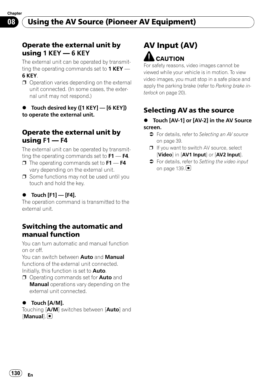 Operate the external unit by using 1, 6 key 130, Operate the external unit by using f1 | Switching the automatic and manual, Function, Av input (av), Selecting av as the source 130, Using the av source (pioneer av equipment) | Pioneer SUPERTUNERD AVIC-N5 User Manual | Page 130 / 188