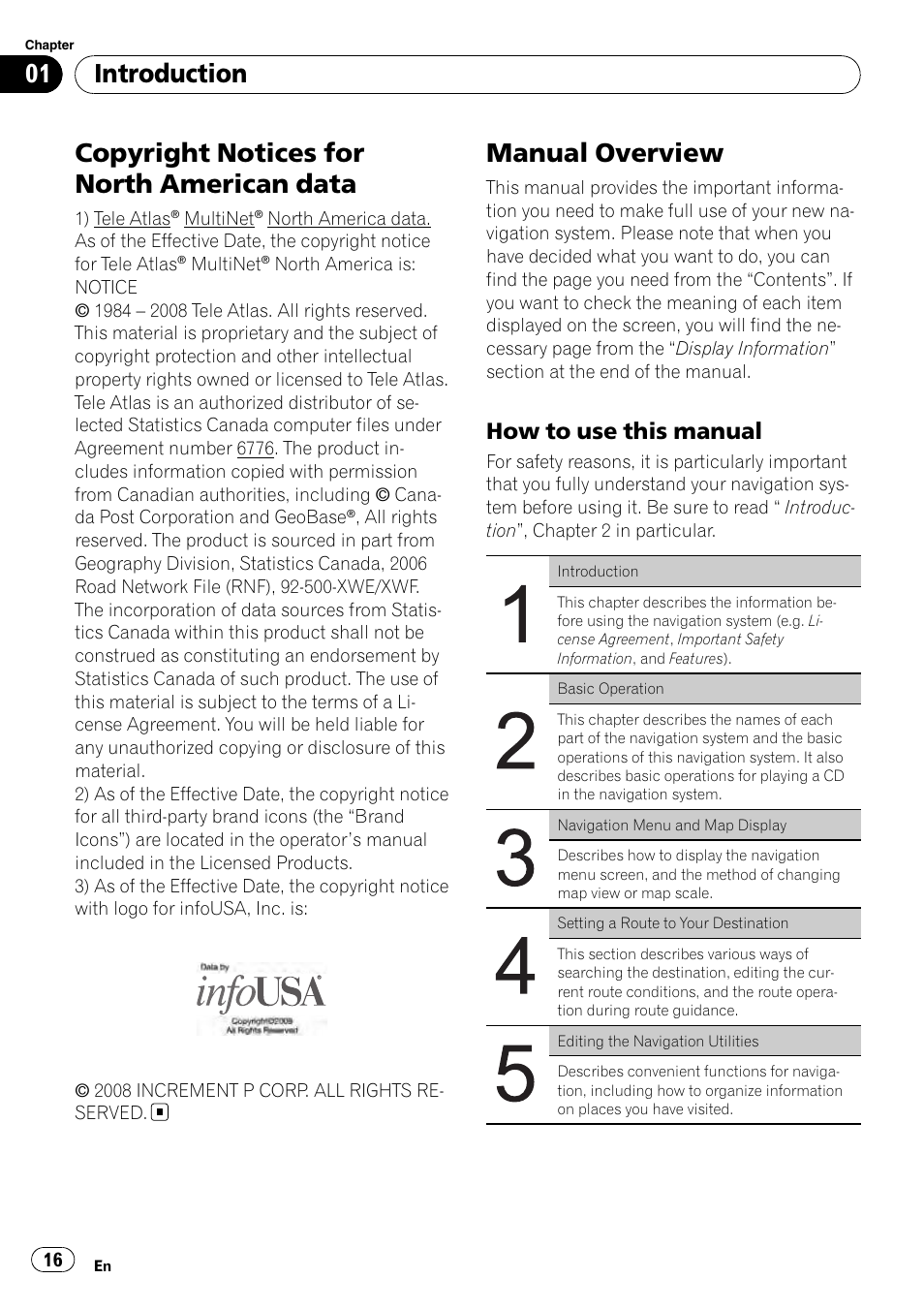 Copyright notices for north american, Data, Manual overview | How to use this manual 16, Copyright notices for north american data, Introduction, How to use this manual | Pioneer SUPERTUNERD AVIC-N5 User Manual | Page 16 / 188