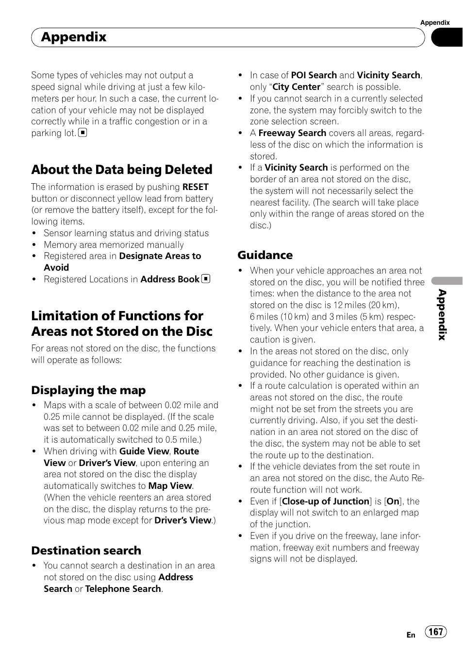 About the data being deleted, Limitation of functions for areas not stored, On the disc | Displaying the map 167, Destination search 167, Guidance 167, Appendix, Displaying the map, Destination search, Guidance | Pioneer SUPERTUNERD AVIC-N5 User Manual | Page 167 / 188