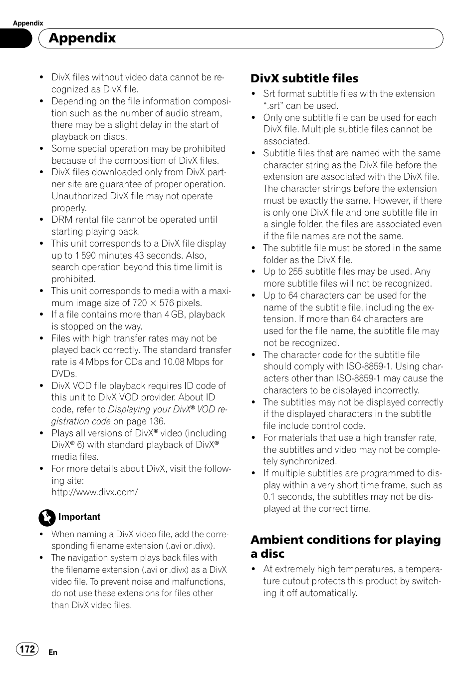 Divx subtitle files 172, Ambient conditions for playing a, Disc | Divx subtitle files on, Appendix, Divx subtitle files, Ambient conditions for playing a disc | Pioneer SUPERTUNERD AVIC-N5 User Manual | Page 172 / 188