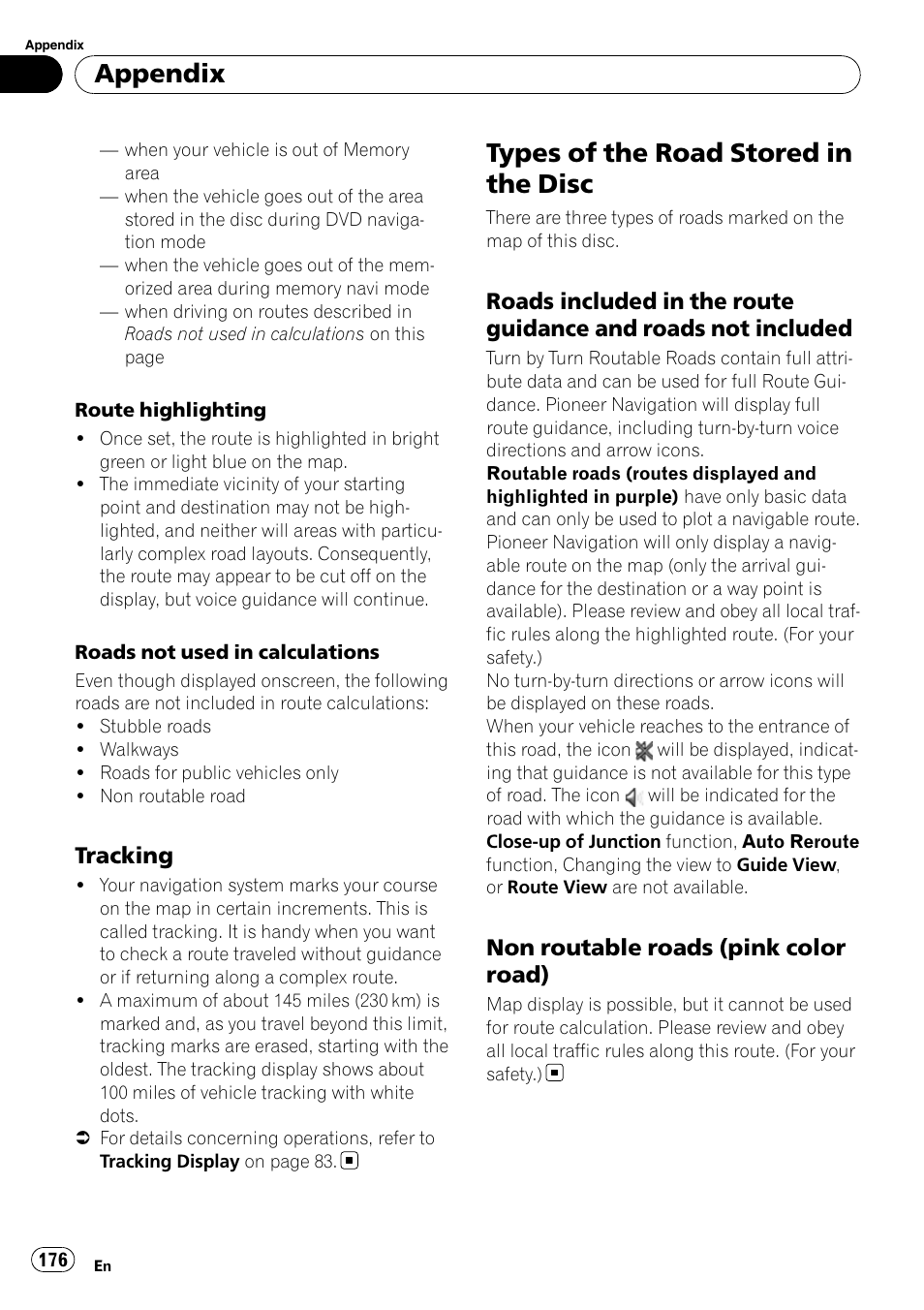 Tracking 176, Types of the road stored in the disc, Roads included in the route guidance | And roads not included, Non routable roads (pink color, Road), Appendix, Tracking, Non routable roads (pink color road) | Pioneer SUPERTUNERD AVIC-N5 User Manual | Page 176 / 188