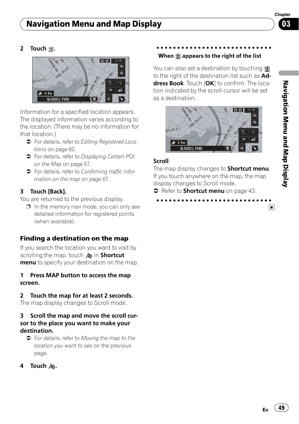 When, Appears to the right of the list on, Finding a destination on the map | Navigation menu and map display | Pioneer SUPERTUNERD AVIC-N5 User Manual | Page 49 / 188