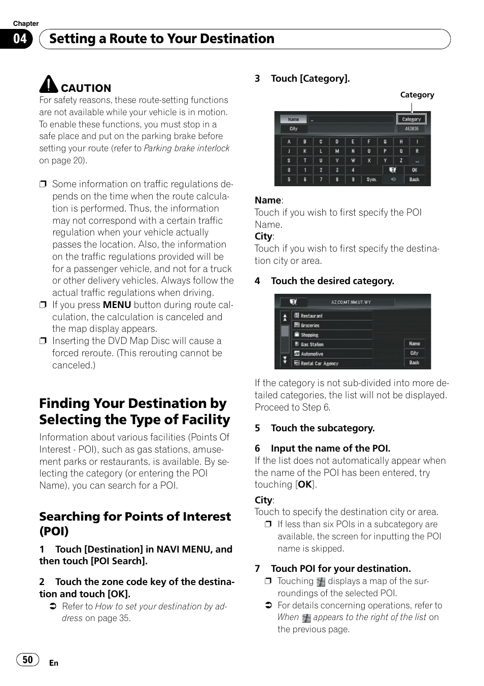 Type of facility, Searching for points of interest, Poi) | Setting a route to your destination, Searching for points of interest (poi) | Pioneer SUPERTUNERD AVIC-N5 User Manual | Page 50 / 188