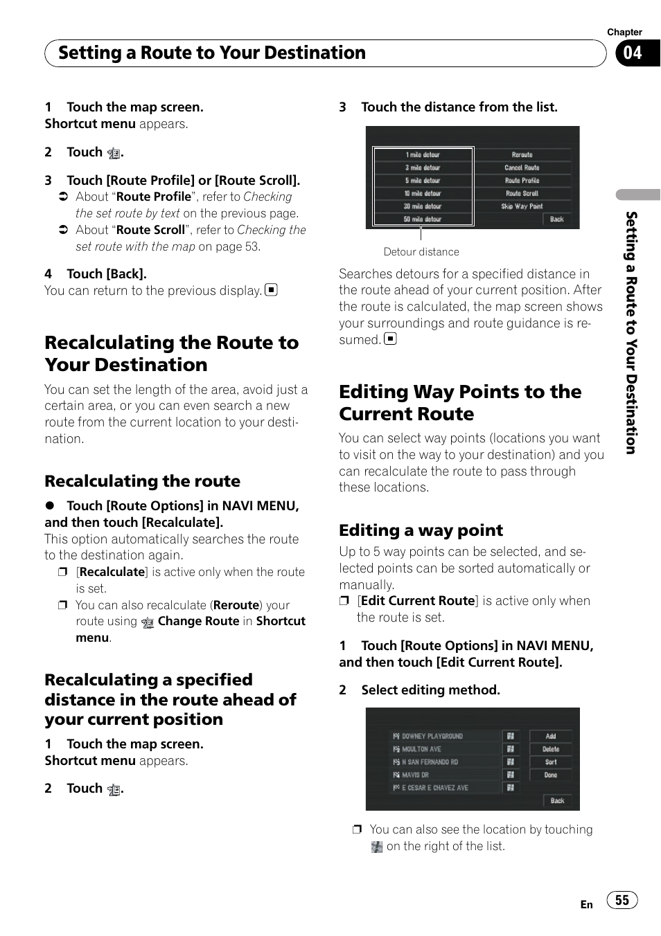 Recalculating the route to your, Destination, Recalculating the route 55 | Recalculating a specified distance in, The route ahead of your current position, Editing way points to the current route, Editing a way point 55, Recalculating the route to your destination, Setting a route to your destination, Recalculating the route | Pioneer SUPERTUNERD AVIC-N5 User Manual | Page 55 / 188