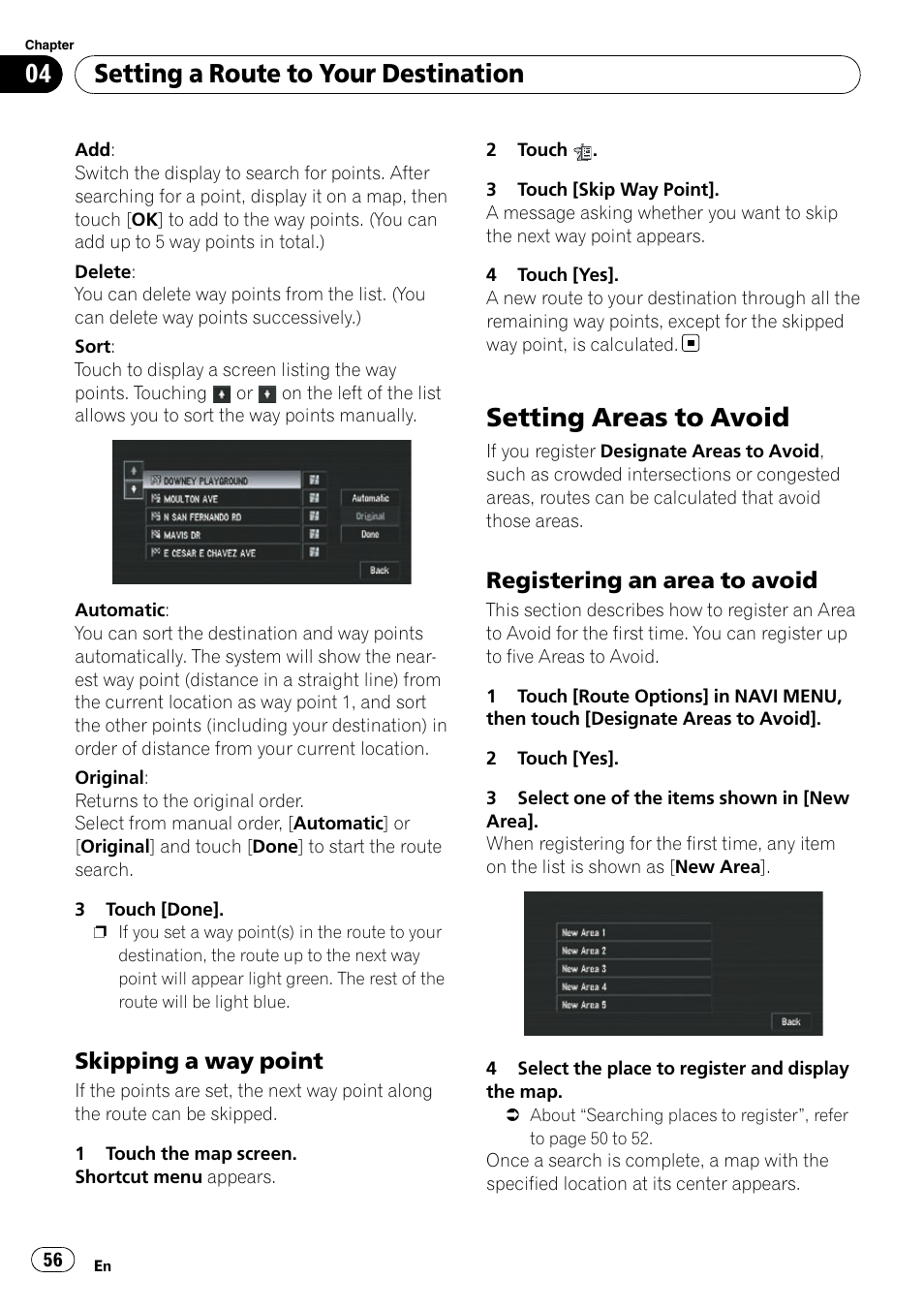 Skipping a way point 56, Setting areas to avoid, Registering an area to avoid 56 | Setting a route to your destination, Skipping a way point, Registering an area to avoid | Pioneer SUPERTUNERD AVIC-N5 User Manual | Page 56 / 188