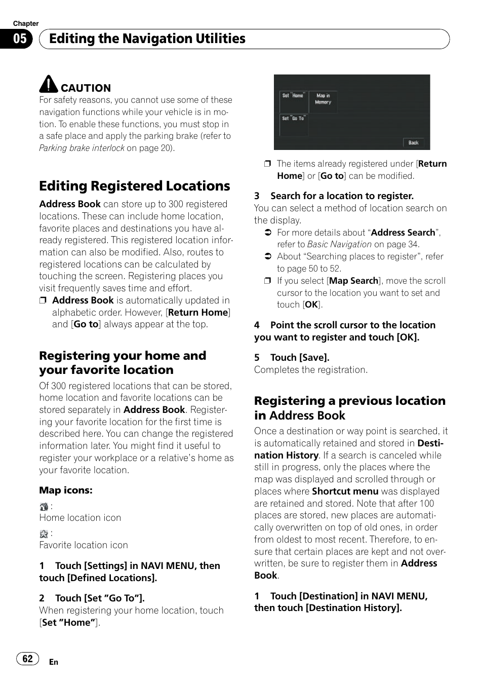 Registering your home and your, Favorite location, Registering a previous location in | Address book, Address, Editing registered loca, Editing registered locations, Editing the navigation utilities, Registering your home and your favorite location, Registering a previous location in address book | Pioneer SUPERTUNERD AVIC-N5 User Manual | Page 62 / 188