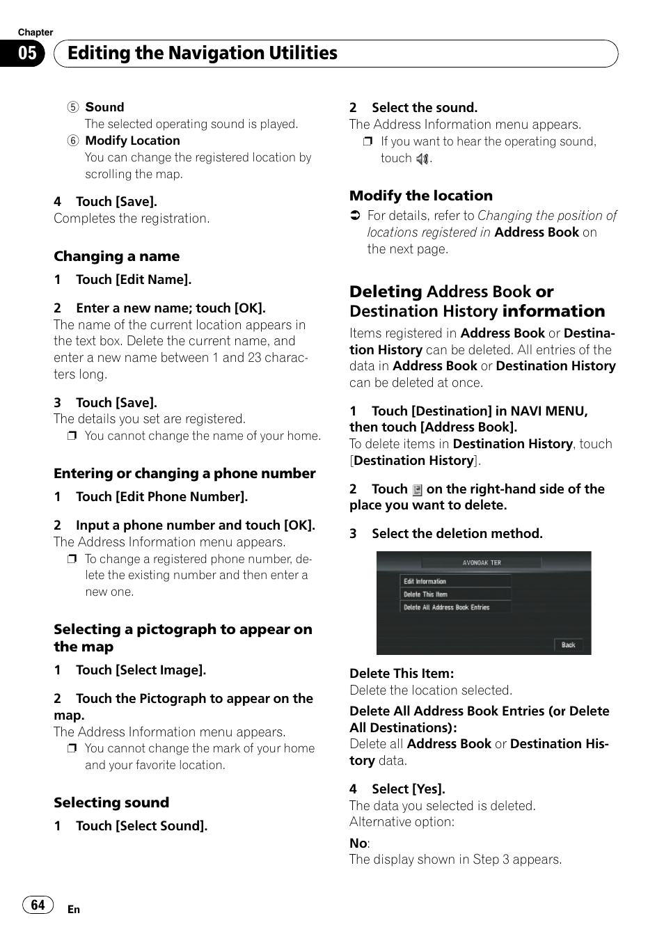 Deleting address book or destination, History information, Editing the navigation utilities | Pioneer SUPERTUNERD AVIC-N5 User Manual | Page 64 / 188