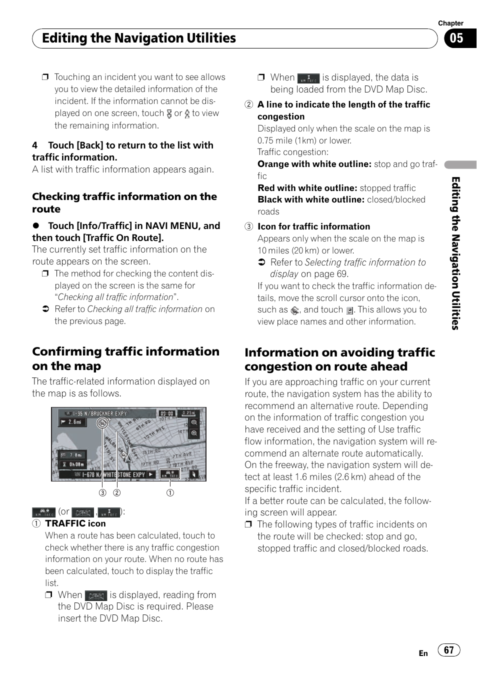 Confirming traffic information on the, Information on avoiding traffic, Congestion on route ahead | Checking traffic information on the, Confirming traffic infor, Editing the navigation utilities, Confirming traffic information on the map | Pioneer SUPERTUNERD AVIC-N5 User Manual | Page 67 / 188