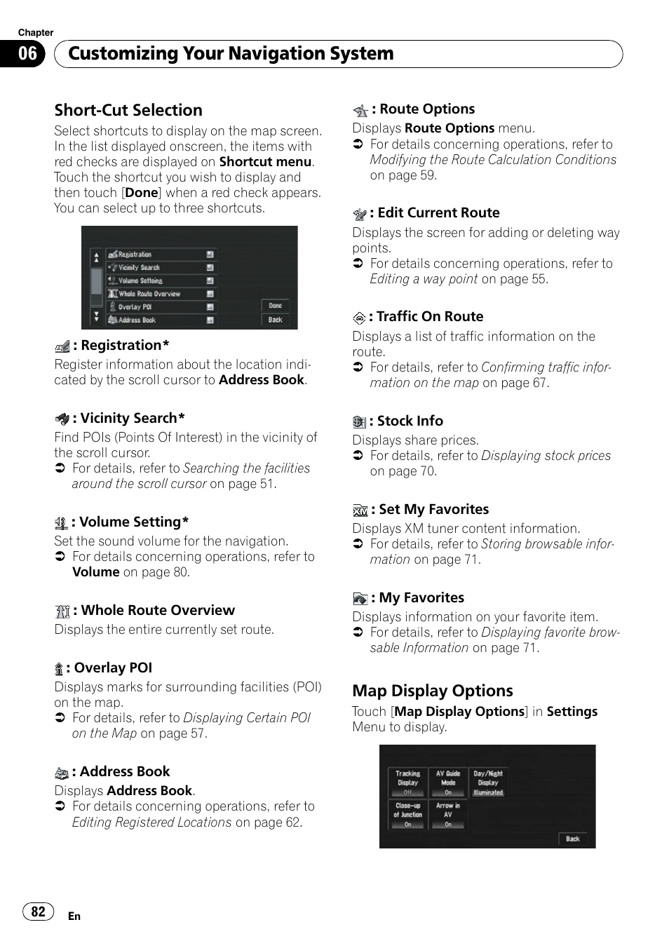 Short-cut selection 82, Map display options 82, Customizing your navigation system | Short-cut selection, Map display options | Pioneer SUPERTUNERD AVIC-N5 User Manual | Page 82 / 188